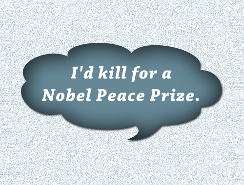 Funny photo about Noble peace prize