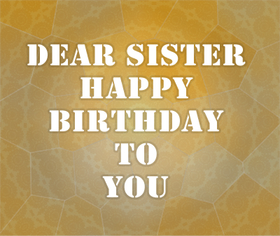 Happy birthday greeting cards for Sisters