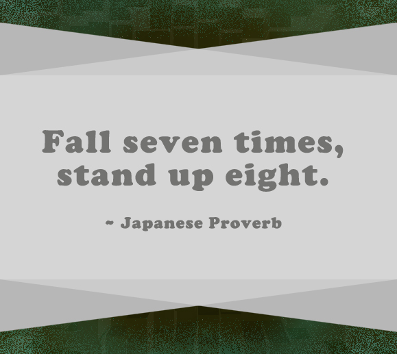 Japanese Proverb on Perservence