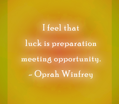 Oprah Winfrey Quote about luck and opportunity