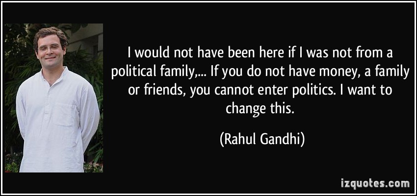 Rahul gandhi quotes about nepotism in indian politics